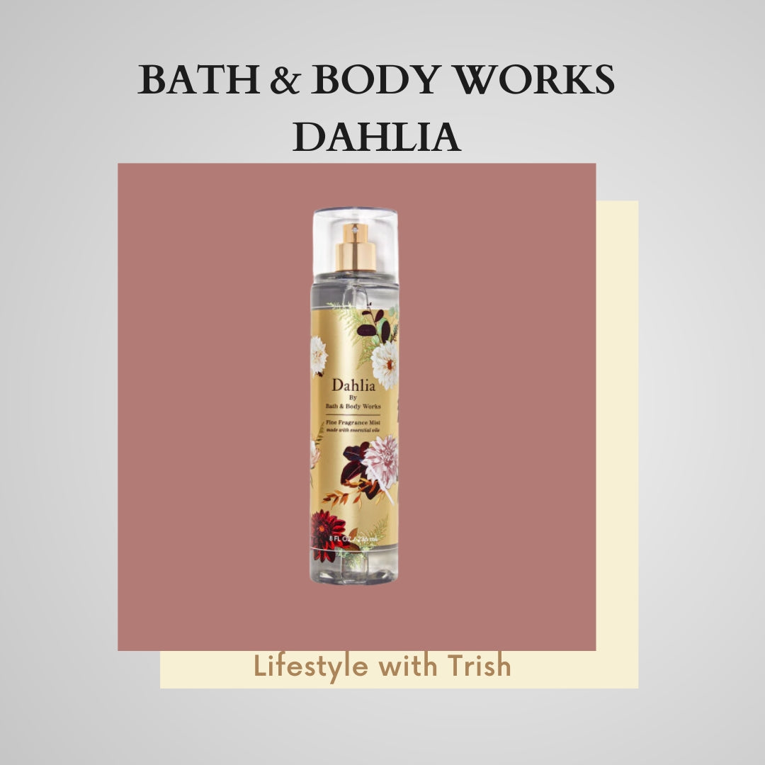 PERFUME DECANT Bath & Body Works Dahlia